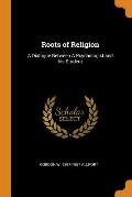 Roots of Religion: A Dialogue Between a Psychologist and His Student