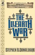The Illearth War: First Chronicles of Thomas Covenant the Unbeliever 2