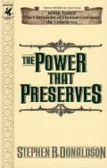 The Power That Preserves: First Chronicles of Thomas Covenant the Unbeliever 3
