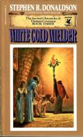 White Gold Wielder: The Second Chronicles of Thomas Covenant the Unbeliever 3