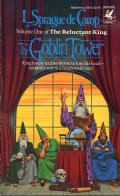 The Goblin Tower: Reluctant King 1