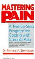 Mastering Pain A Twelve Step Program F