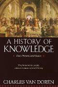 History of Knowledge Past Present & Future