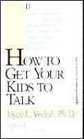 How To Get Your Kids To Talk