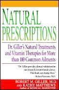 Natural Prescriptions Natural Treatments & Vitamin Therapies For More Than 100 Common Ailments