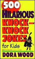 500 Hilarious Knock Knock Jokes For Kids