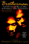 Brotherman The Odyssey of Black Men in America