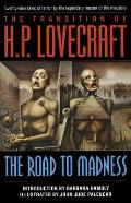 Transition of H P Lovecraft The Road to Madness