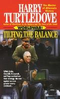 Tilting The Balance Worldwar 02