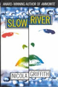 Slow River - Signed Edition