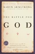 Battle for God A History of Fundamentalism