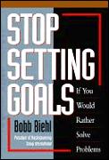 Stop Setting Goals If You Would Rather S