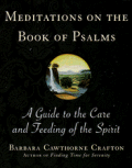 Meditations On The Book Of Psalms A Guide To T
