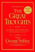 The Great Thoughts, Revised and Updated: From Abelard to Zola, from Ancient Greece to Contemporary America, the Ideas That Have Shaped the History of