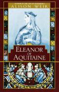 Eleanor of Aquitaine A Life