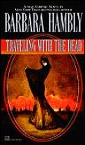 Traveling With The Dead