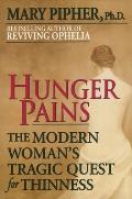 Hunger Pains Modern Womans Tragic Quest