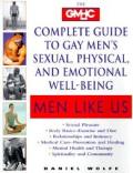 Men Like Us The Gmhc Complete Guide To Gay M