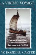 Viking Voyage In Which An Unlikely Crew