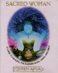 Sacred Woman A Guide To Healing The Feminine B