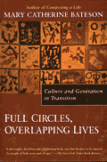 Full Circles Overlapping Lives Culture & Generation in Transition