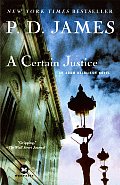 Certain Justice An Adam Dalgliesh Novel