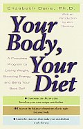 Your Body Your Diet A Complete Program