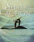 Spirit In Action Moving Meditations For