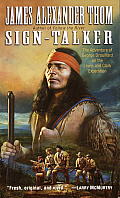 Sign Talker The Adventure of George Drouillard on the Lewis & Clark Expedition