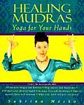 Healing Mudras Yoga for Your Hands