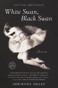 White Swan, Black Swan: Stories