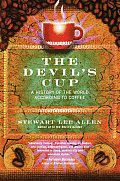 Devils Cup A History of the World According to Coffee