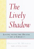 Lively Shadow Living With H The Death Of