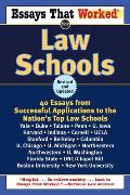 Essays That Worked for Law Schools: 40 Essays from Successful Applications to the Nation's Top Law Schools