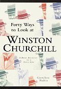 Forty Ways To Look At Winston Churchill