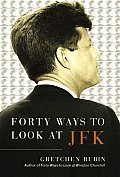 Forty Ways To Look At JFK