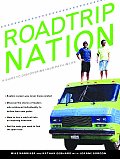 Roadtrip Nation A Guide To Discovering Your