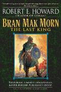 Bran Mak Morn The Last King