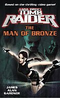 Man Of Bronze Lara Croft Tomb Raider