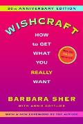 Wishcraft How to Get What You Really Want