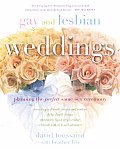 Gay & Lesbian Weddings Planning the Perfect Same Sex Ceremony