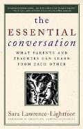 Essential Conversation What Parents & Teachers Can Learn from Each Other