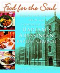 Food For The Soul Recipes & Stories From the Congregation of Harlems Abyssinian Baptist Church