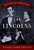 Lincolns Portrait Of A Marriage