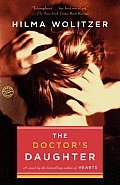 Doctors Daughter A Novel by the Bestselling Author of Hearts