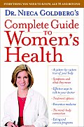 Dr Nieca Goldbergs Complete Guide to Womens Health