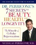 Dr Perricones 7 Secrets to Beauty Health & Longevity The Miracle of Cellular Rejuvenation