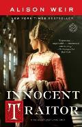 Innocent Traitor A Novel of Lady Jane Grey