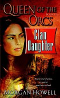 Clan Daughter Queen Of The Orcs 02