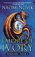 Empire of Ivory Temeraire 04